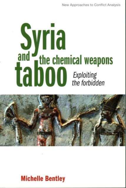 Syria and the Chemical Weapons Taboo: Exploiting the Forbidden