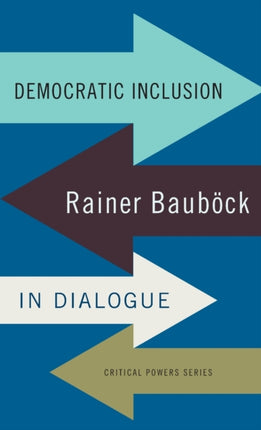 Democratic Inclusion: Rainer BauböCk in Dialogue