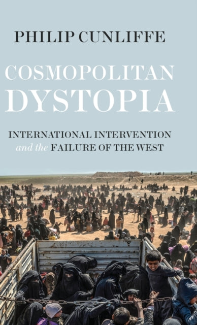 Cosmopolitan Dystopia: International Intervention