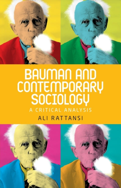 Bauman and Contemporary Sociology: A Critical Analysis