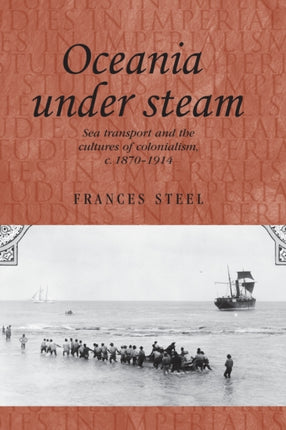 Oceania Under Steam: Sea Transport and the