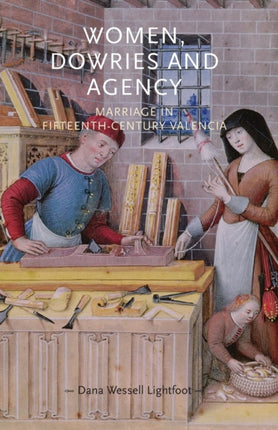 Women, Dowries and Agency: Marriage in
