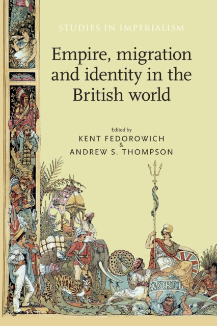Empire, Migration and Identity in the British