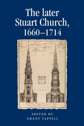 The Later Stuart Church, 1660–1714