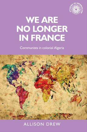 We are No Longer in France: Communists in