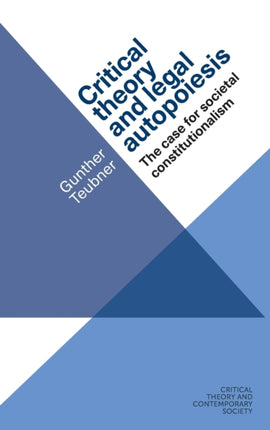 Critical Theory and Legal Autopoiesis: The Case