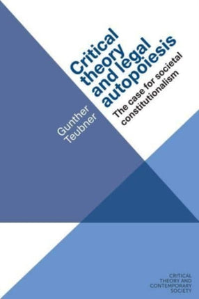 Critical Theory and Legal Autopoiesis: The Case