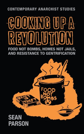 Cooking Up a Revolution: Food Not Bombs, Homes