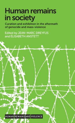 Human Remains in Society: Curation and Exhibition