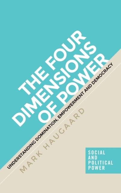 The Four Dimensions of Power: Understanding