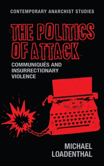 The Politics of Attack: CommuniquéS and