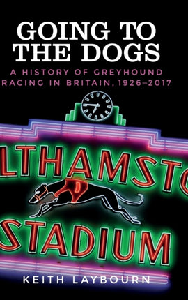 Going to the Dogs: A History of Greyhound Racing