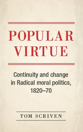 Popular Virtue: Continuity and Change in Radical