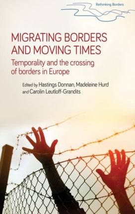 Migrating Borders and Moving Times: Temporality