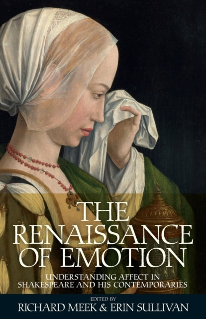 The Renaissance of Emotion: Understanding Affect