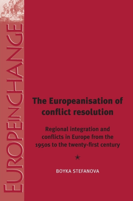 The Europeanisation of Conflict Resolutions: