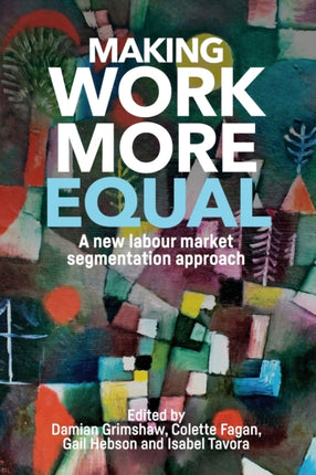 Making Work More Equal: A New Labour Market