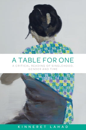 A Table for One: A Critical Reading of
