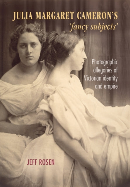 Julia Margaret Cameron’s ‘Fancy Subjects’: