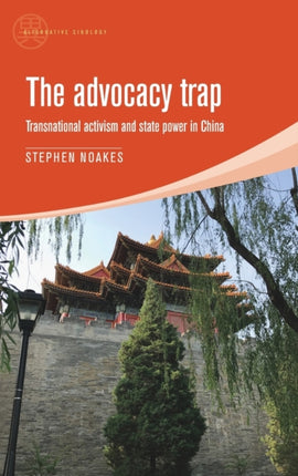 The Advocacy Trap: Transnational Activism and