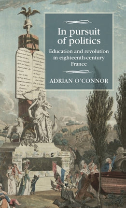 In Pursuit of Politics: Education and Revolution