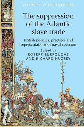 The Suppression of the Atlantic Slave Trade: