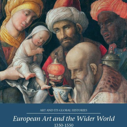 European Art and the Wider World 1350–1550