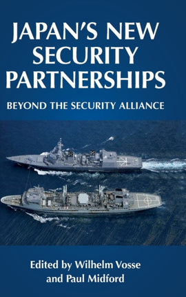 Japan's New Security Partnerships: Beyond the