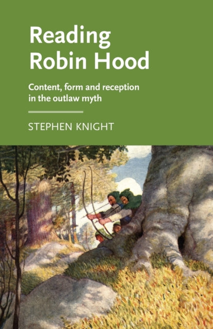 Reading Robin Hood: Content, Form and Reception