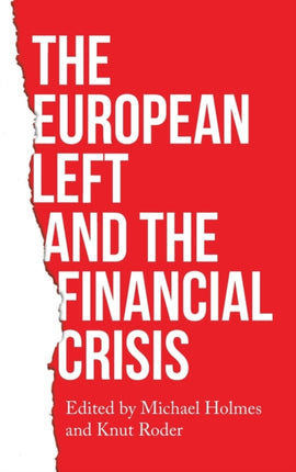 The European Left and the Financial Crisis
