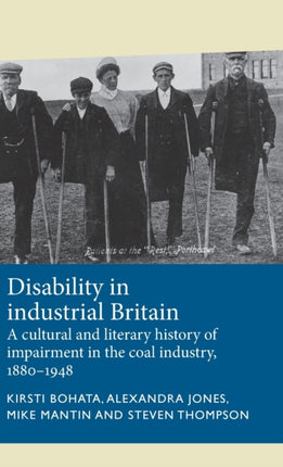 Disability in Industrial Britain: A Cultural and