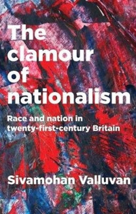 The Clamour of Nationalism: Race and Nation in