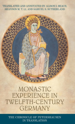 Monastic Experience in Twelfth-Century Germany: