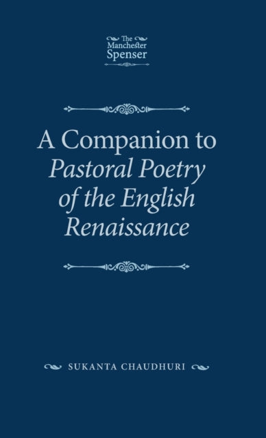 A Companion to Pastoral Poetry of the English