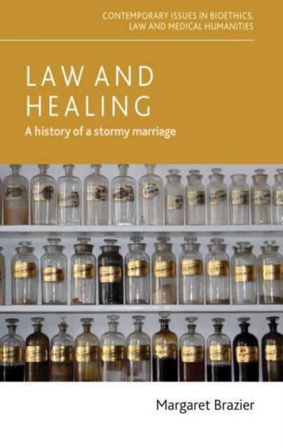 Law and Healing: A History of a Stormy Marriage