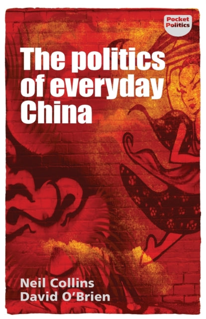 The Politics of Everyday China