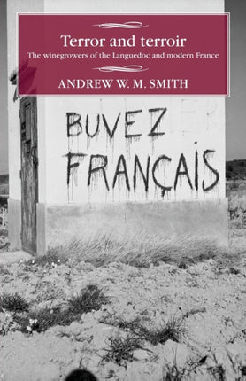 Terror and Terroir: The Winegrowers of the
