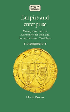 Empire and Enterprise: Money, Power and the