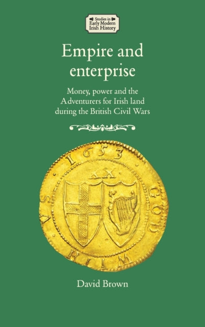 Empire and Enterprise: Money, Power and the