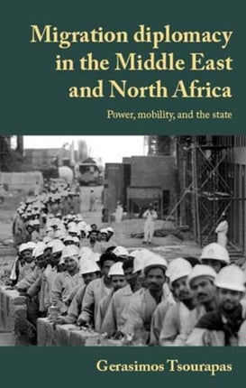Migration Diplomacy in the Middle East and North