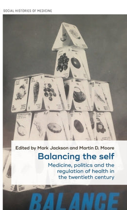 Balancing the Self: Medicine, Politics and the