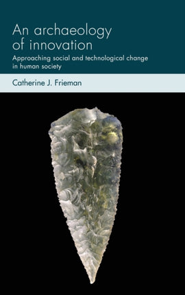 An Archaeology of Innovation: Approaching Social