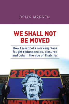 We Shall Not be Moved: How Liverpool's Working