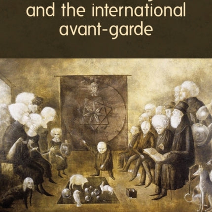 Leonora Carrington and the International Avant-Garde