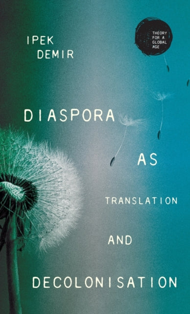 Diaspora as Translation and Decolonisation