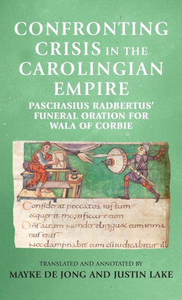 Confronting Crisis in the Carolingian Empire: