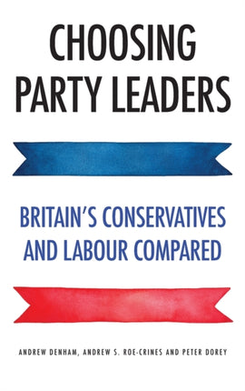 Choosing Party Leaders: Britain's Conservatives