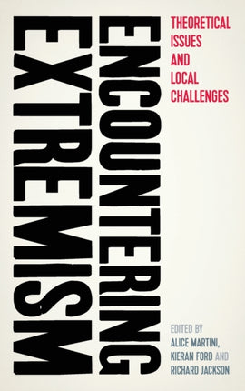 Encountering Extremism: Theoretical Issues and