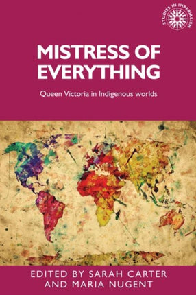 Mistress of Everything: Queen Victoria in