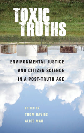 Toxic Truths: Environmental Justice and Citizen